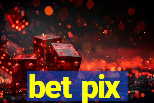 bet pix